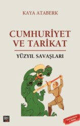 Yüzyıl Savaşları: Cumhuriyet ve Tarikat - İleri Yayınları