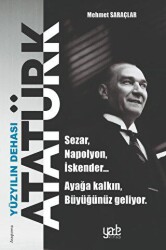 Yüzyılın Dehası Atatürk - Yade Kitap