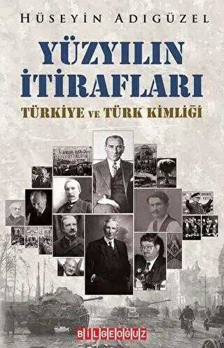 Yüzyılın İtirafları Türkiye ve Türk Kimliği