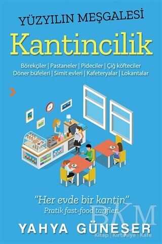 Yüzyılın Meşgalesi Kantincilik - Cinius Yayınları