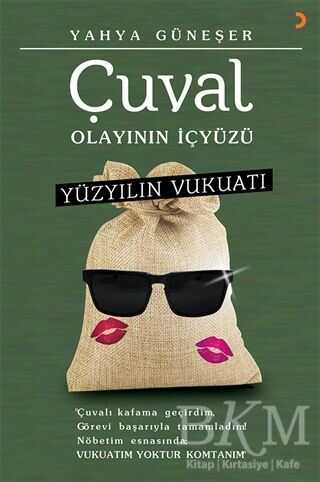 Yüzyılın Vukuatı - Çuval Olayının İçyüzü - Cinius Yayınları