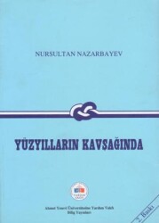 Yüzyılların Kavşağında - Bilig Yayınları