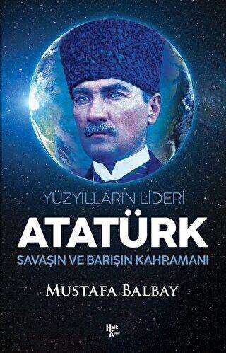 Yüzyılların Lideri Atatürk