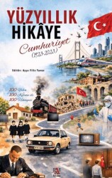 Yüzyıllık Hikâye: Cumhuriyet 1923 - 2023 - Panama Yayıncılık