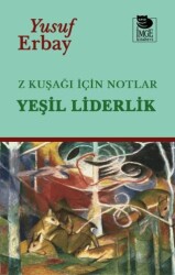 Z Kuşağı İçin Notlar - Yeşil Liderlik - İmge Kitabevi Yayınları