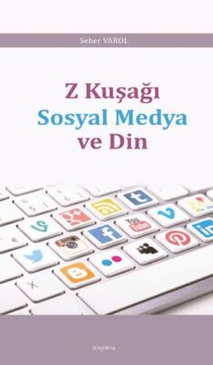 Z Kuşağı Sosyal Medya ve Din - 1