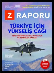 Z Raporu Dergisi Sayı: 58 - Mart 2024 - Z Raporu Dergisi Yayınları