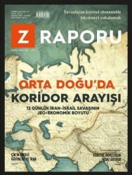 Z Raporu Dergisi Sayı: 74 Temmuz 2025 - Z Raporu Dergisi Yayınları