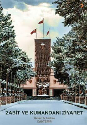 Zabit ve Kumandanı Ziyaret - 1