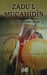 Zadu`l Mücahidin - Guraba Yayınları