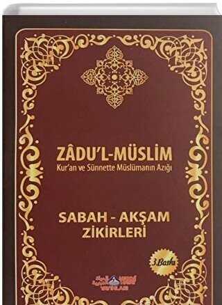 Zadu`l-Müslim - Nebevi Hayat Yayınları