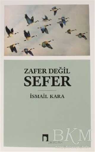 Zafer Değil Sefer - Dergah Yayınları