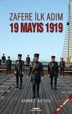 Zafere İlk Adım 19 Mayıs 1919 kapağı