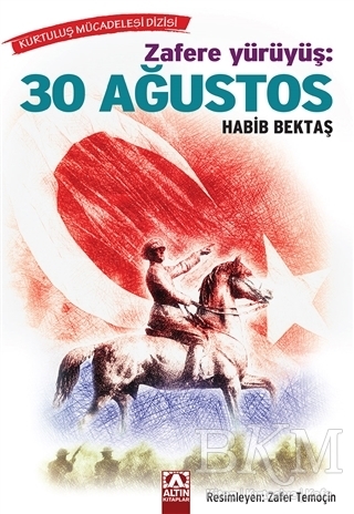 Zafere Yürüyüş: 30 Ağustos - Altın Kitaplar