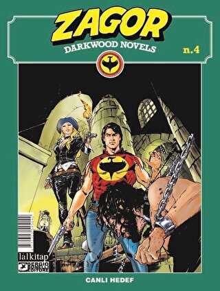 Zagor Darkwood Novels Sayı 4 - Canlı Hedef - Lal Kitap