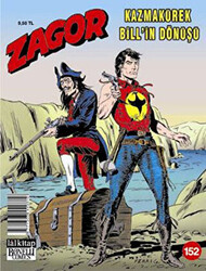 Zagor Sayı 152 : Kazmakürek Bill’in Dönüşü - Lal Kitap