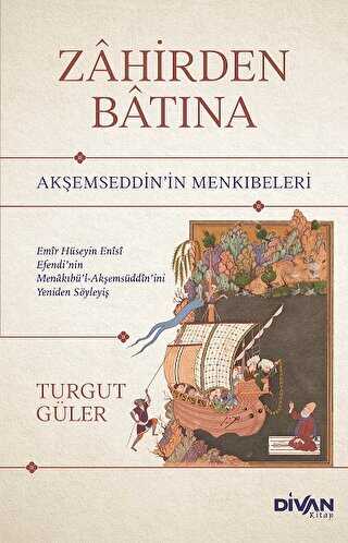 Zahirden Batına - Akşemseddin’in Menkıbeleri - Divan Kitap