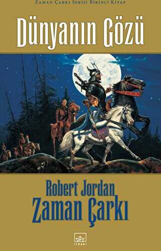 Zaman Çarkı 1. Cilt: Dünyanın Gözü 1. Kitap - İthaki Yayınları
