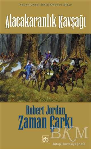 Alacakaranlık Kavşağı - Zaman Çarkı 10 - İthaki Yayınları