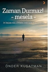 Zaman Durmaz! – mesela - - Cinius Yayınları