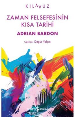 Zaman Felsefesinin Kısa Tarihi - 1