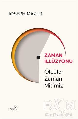 Zaman İllüzyonu - Paloma Yayınevi