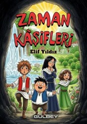 Zaman Kaşifleri - Gülbey Yayınları