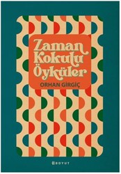 Zaman Kokulu Öyküler - Boyut Yayın Grubu