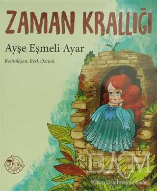 Zaman Krallığı - Flamingo Çocuk