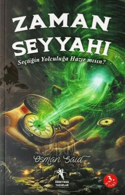 Zaman Seyyahı - Seçtiğin Yolculuğa Hazırmısın? 9+Yaş - 1