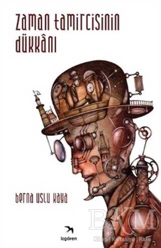 Zaman Tamircisinin Dükkanı - İzgören Yayınları