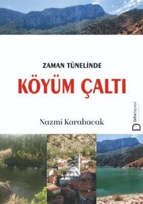Zaman Tünelinde Köyüm Çaltı - 1