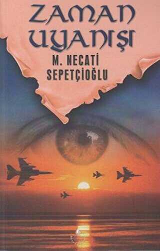 Zaman Uyanışı - Bütün Eserleri 44 - İrfan Yayıncılık