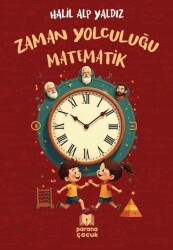 Zaman Yolculuğu Matematik - Parana Yayınları