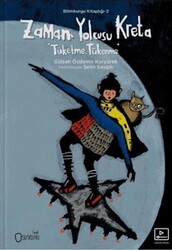 Zaman Yolcusu Kreta ``Tüketme, Tükenme`` - Sıfırdan Yayınları