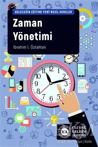 Zaman Yönetimi - uludağ gelişim akademisi