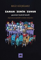 Zaman - Zemin - Zuhur - Kolektif Kitap