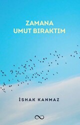 Zamana Umut Bıraktım - Bengisu Yayınları