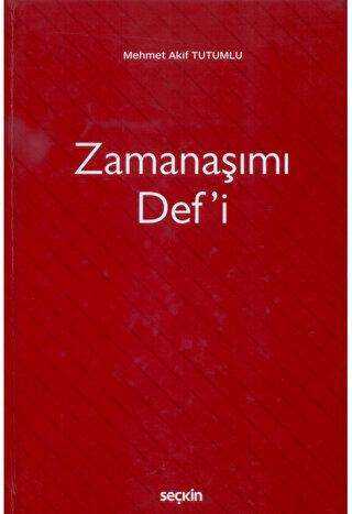 Zamanaşımı Def`i - Seçkin Yayıncılık