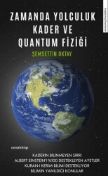 Zamanda Yolculuk Kader ve Quantum Fiziği - Araz Kitap