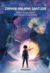 Zamanı Anlama Saatleri - Yeni İnsan Yayınevi