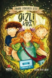 Zamanı Döndüren Beşli - Gizli Kaset - Nista Yayınları