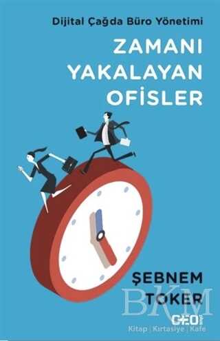 Zamanı Yakalayan Ofisler - CEO Plus