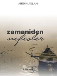 Zamaniden Nefesler - Liman Yayınevi