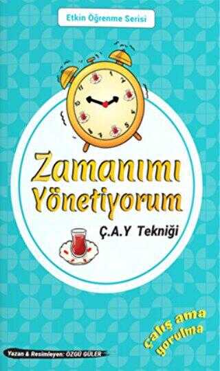 Zamanımı Yönetiyorum Ç.A.Y. Tekniği - 1