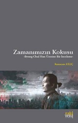 Zamanımızın Kokusu - Eski Yeni Yayınları