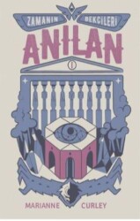 Zamanın Bekçileri 1 - Anılan - Tudem Yayınları