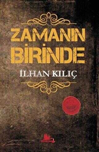 Zamanın Birinde - Kırmızı Leylek Yayınları