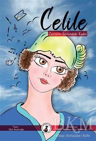 Zamanın İlerisindeki Kadın Celile - Misket Kitap