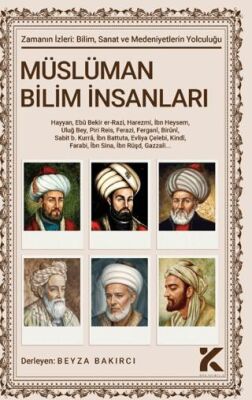 Zamanın İzleri 1 - Müslüman Bilim İnsanları - 1